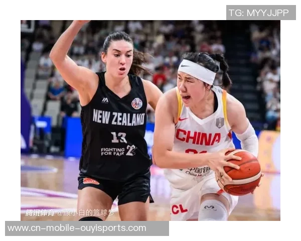 2019女篮亚洲杯精彩对决中国女篮迎战新西兰队全力争胜